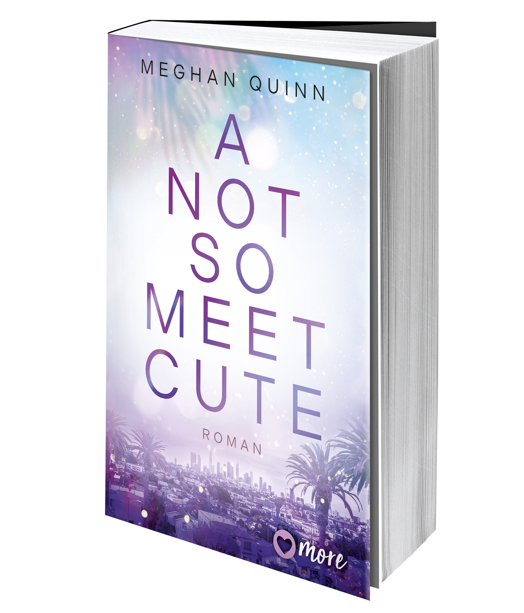 Meghan Quinn A Not So Meet Cute » Buch