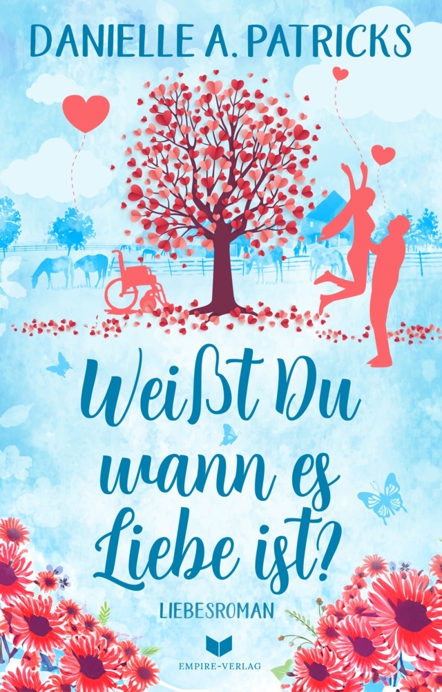 Danielle A. Patricks: Weißt du wann es Liebe ist? - Taschenbuch