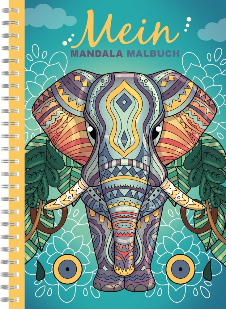 Cover eines Malbuchs mit dem Titel 'Mein Mandala Malbuch'. Abbildung eines bunten Elefanten mit geometrischen Mustern.
