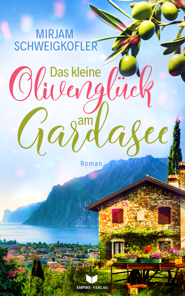 Mirjam Schweigkofler: Das kleine Olivenglück am Gardasee - Taschenbuch