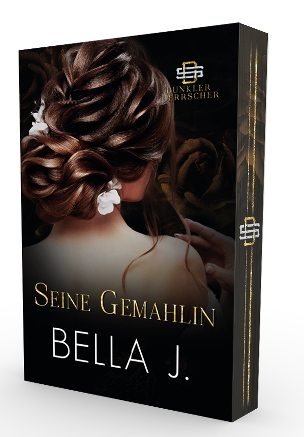 Bella J: Seine Gemahlin - Taschenbuch
