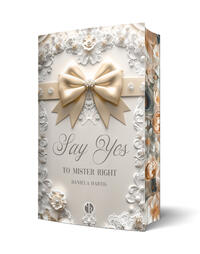 Daniela Hartig: Say Yes to Mister Right - Taschenbuch