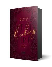 Buchcover von 'West Academy Fire' von Saphira White. Dunkelroter Hintergrund mit goldener Schrift.