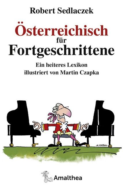 Robert Sedlaczek: Österreichisch für Fortgeschrittene - gebunden