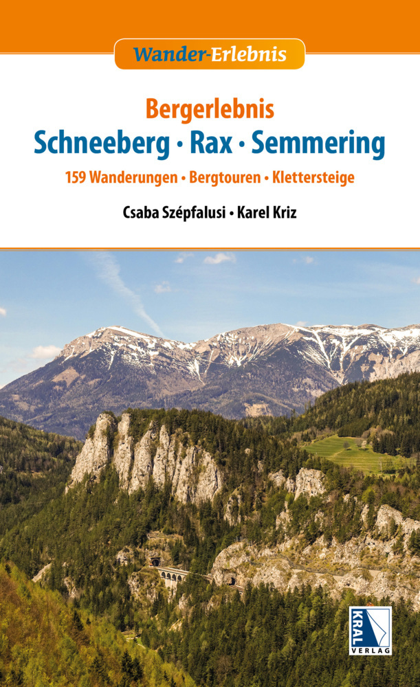 Karel Kriz: Bergerlebnis Schneeberg - Rax - Semmering - Taschenbuch
