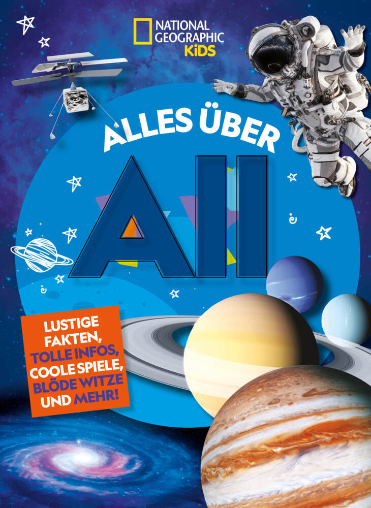 Julie Beer: Alles über das All: Lustige Fakten, tolle Infos, coole Spiele, blöde Witze und mehr! - gebunden