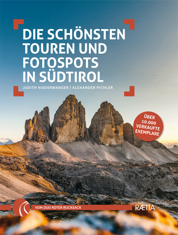 Alexander Pichler: Die schönsten Touren und Fotospots in Südtirol - Taschenbuch