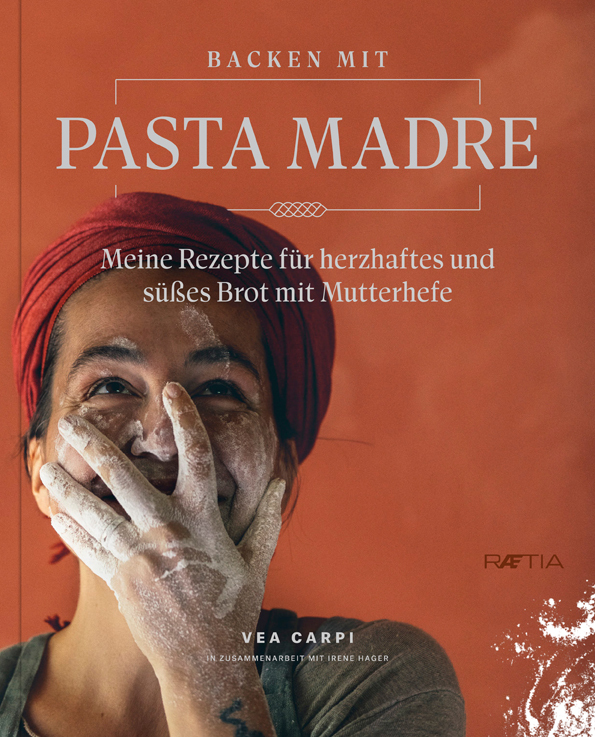 Vea Carpi: Backen mit Pasta Madre - gebunden