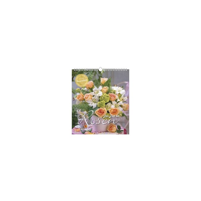 Der Duft der Rosen 2026 - Bildkalender 30x34 cm - Kalender mit wohl riechendem Duftlack - Duftkalender - Wandkalender - Blumenkalender