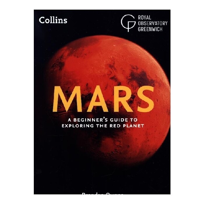 Royal Observatory Greenwich: Mars: A Beginner´s Guide to Exploring the Red Planet - Taschenbuch