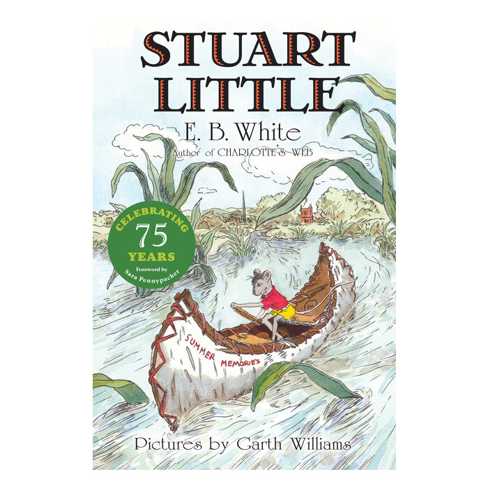 E. B White: Stuart Little 75th Anniversary Edition - Taschenbuch