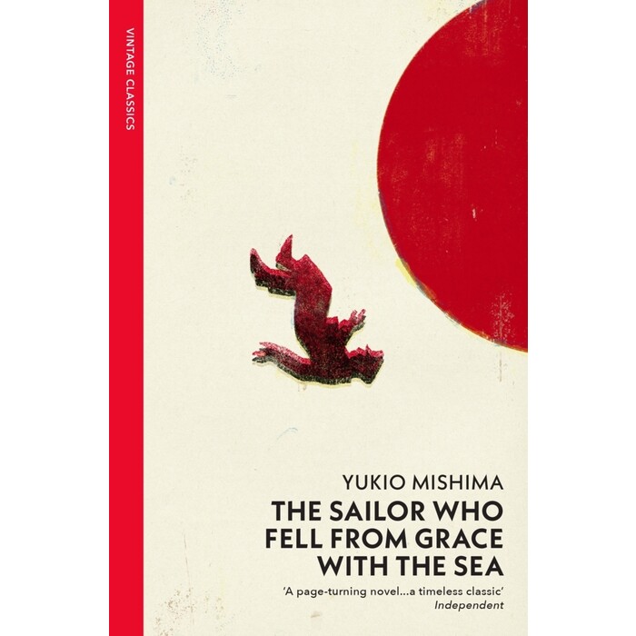 Yukio Mishima: The Sailor who Fell from Grace with the Sea - Taschenbuch