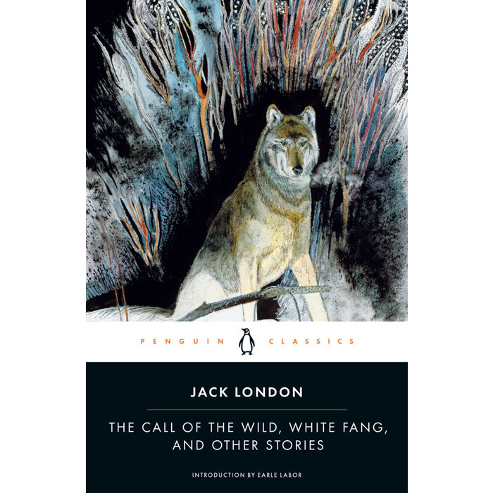 Jack London: The Call of the Wild, White Fang, and Other Stories - Taschenbuch