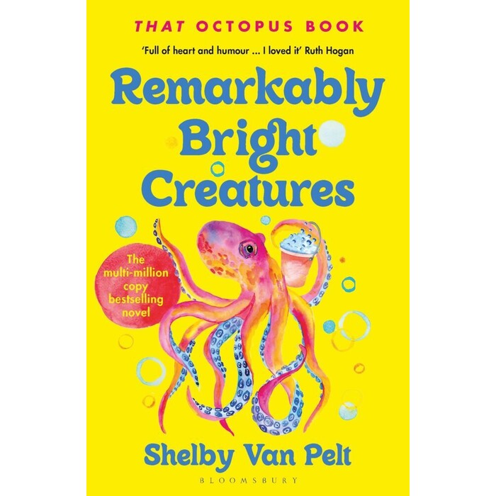 Shelby Van Pelt: Remarkably Bright Creatures - Taschenbuch