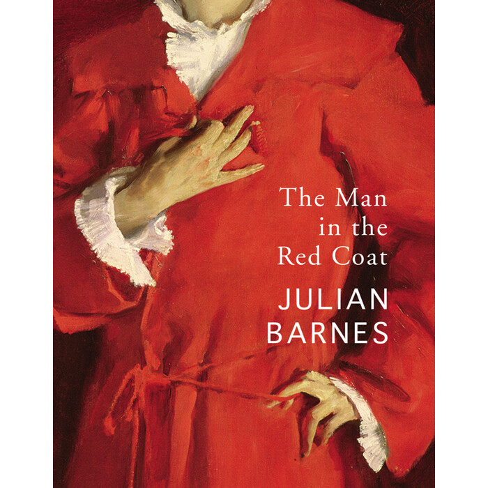 Julian Barnes: The Man in the Red Coat - Taschenbuch