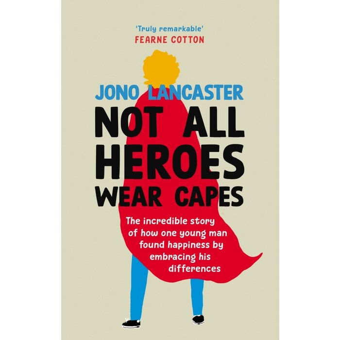 Jono Lancaster: Not All Heroes Wear Capes - gebunden
