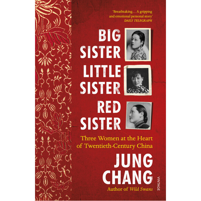 Jung Chang: Big Sister, Little Sister, Red Sister - Taschenbuch