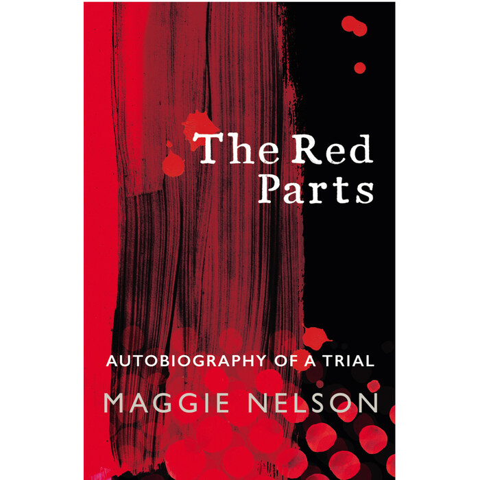 Maggie Nelson: The Red Parts - Taschenbuch