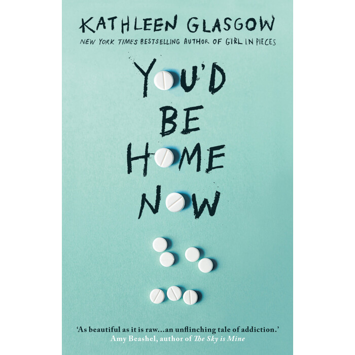 Kathleen Glasgow: You´d Be Home Now - Taschenbuch