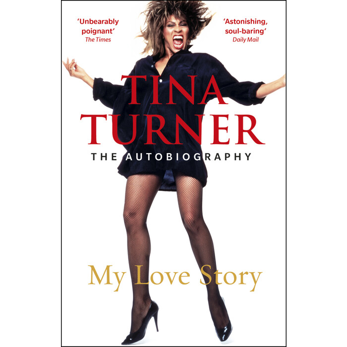 Tina Turner: Tina Turner: My Love Story - Taschenbuch