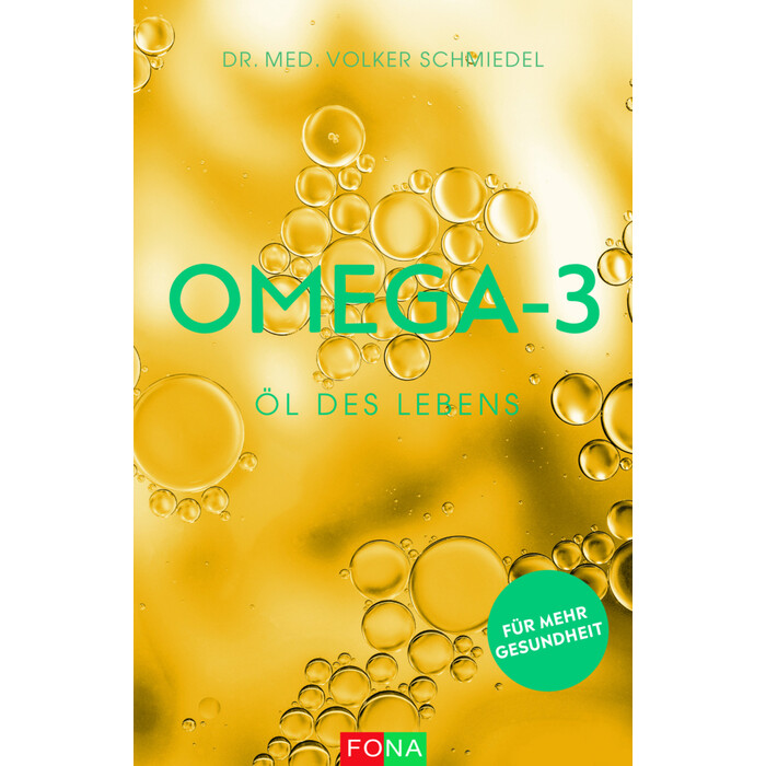 Volker A. Dr. med. Schmiedel: Omega-3 - Öl des Lebens - Taschenbuch
