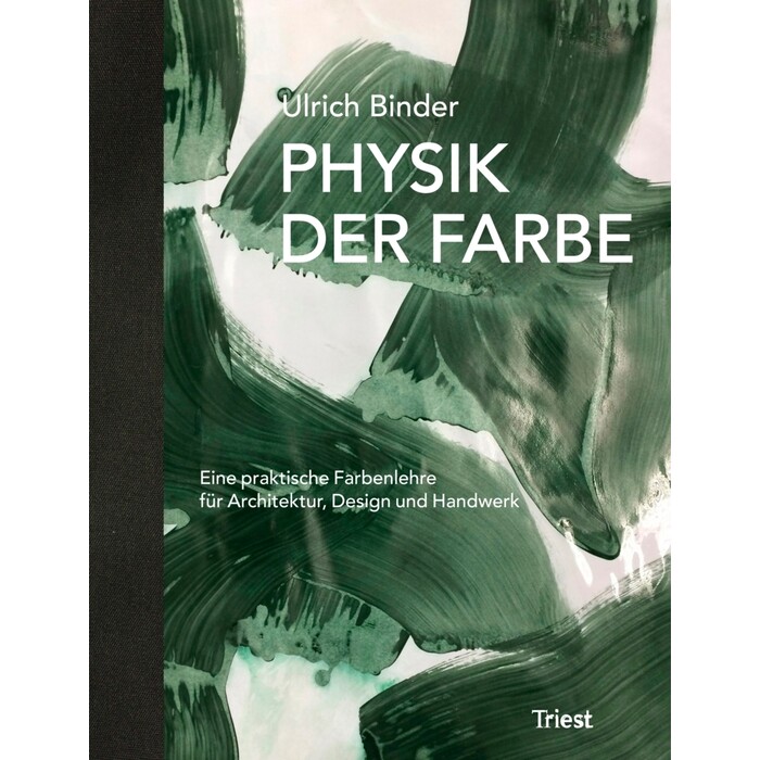 Ulrich Binder: Physik der Farbe - gebunden