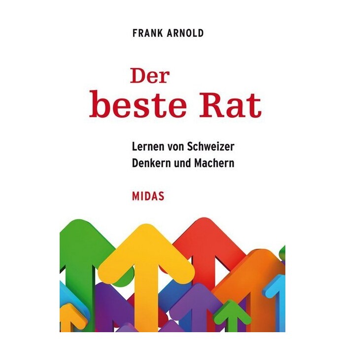 Frank Arnold: Der beste Rat - gebunden