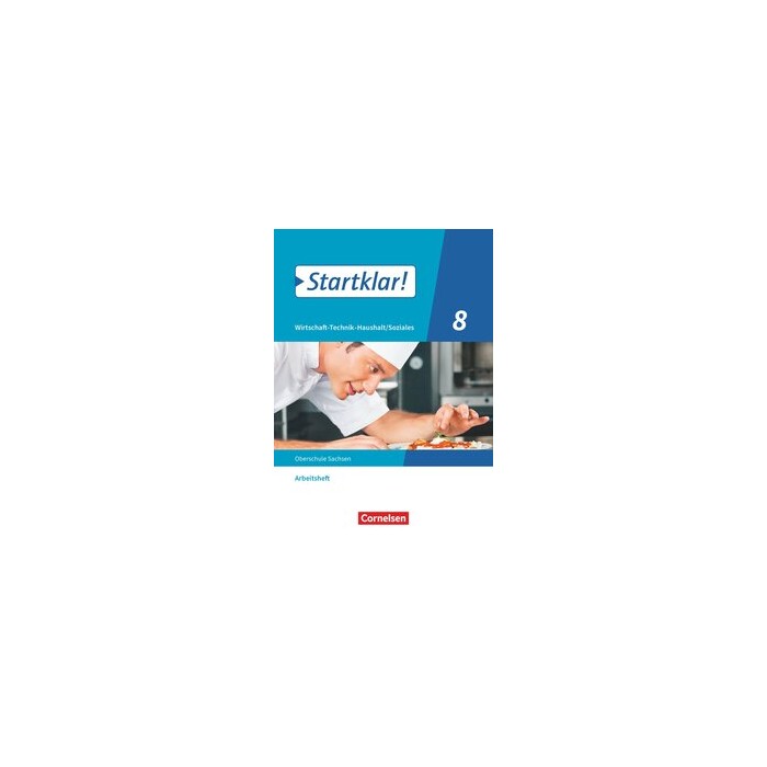 Startklar! - Wirtschaft-Technik-Haushalt/Soziales - Sachsen - Ausgabe 2020 - 8. Schuljahr - Taschenbuch