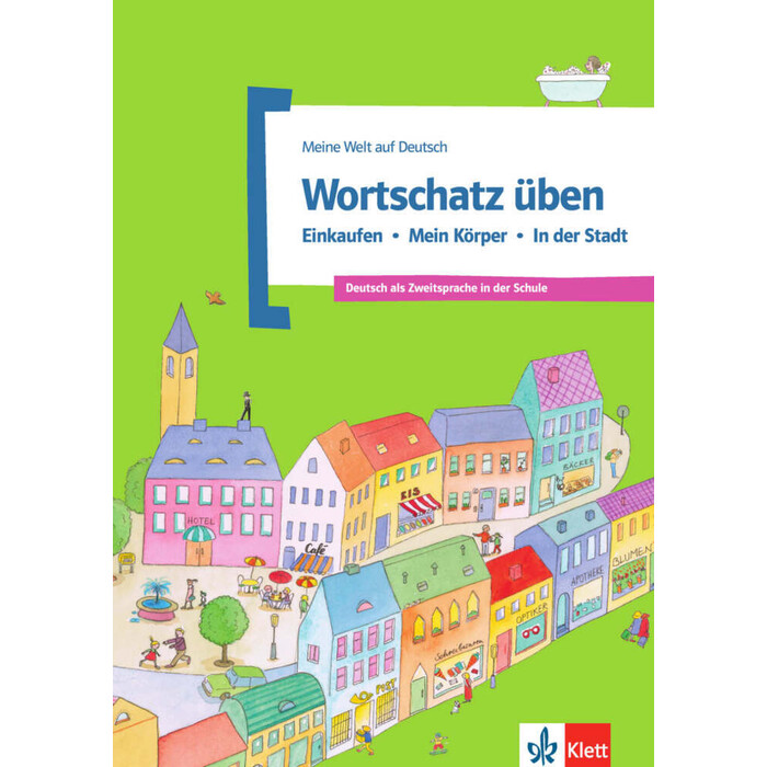 Denise Doukas-Handschuh: Wortschatz üben: Einkaufen - Mein Körper - In der Stadt - Taschenbuch
