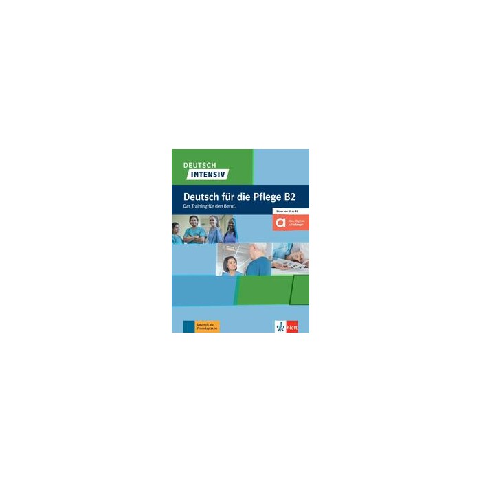 Deutsch intensiv Deutsch für die Pflege B2 - Taschenbuch