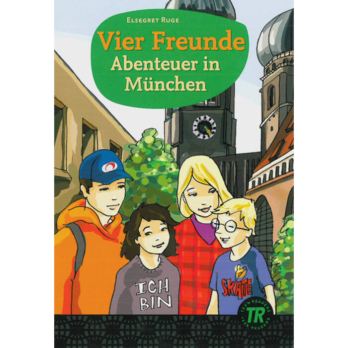 Elsegret Ruge: Vier Freunde - Abenteuer in München