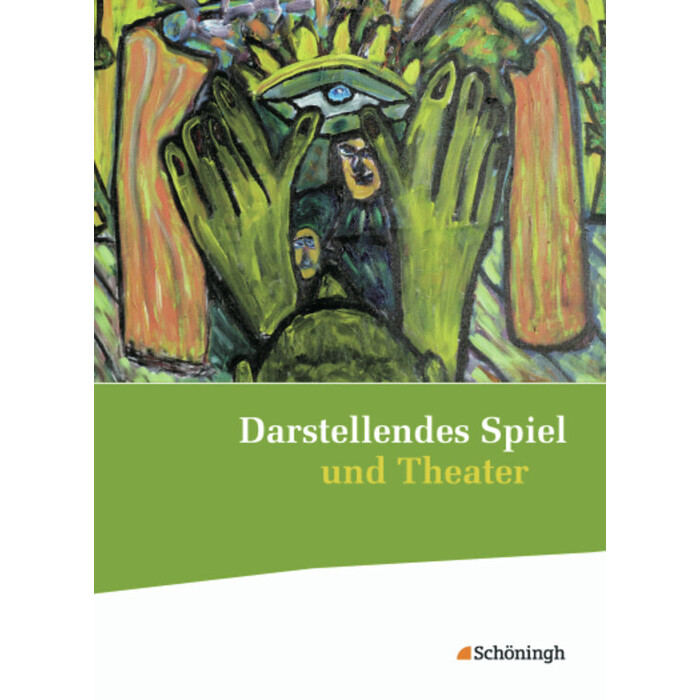 Siegfried Hörner: Darstellendes Spiel und Theater - Ausgabe 2012 - gebunden