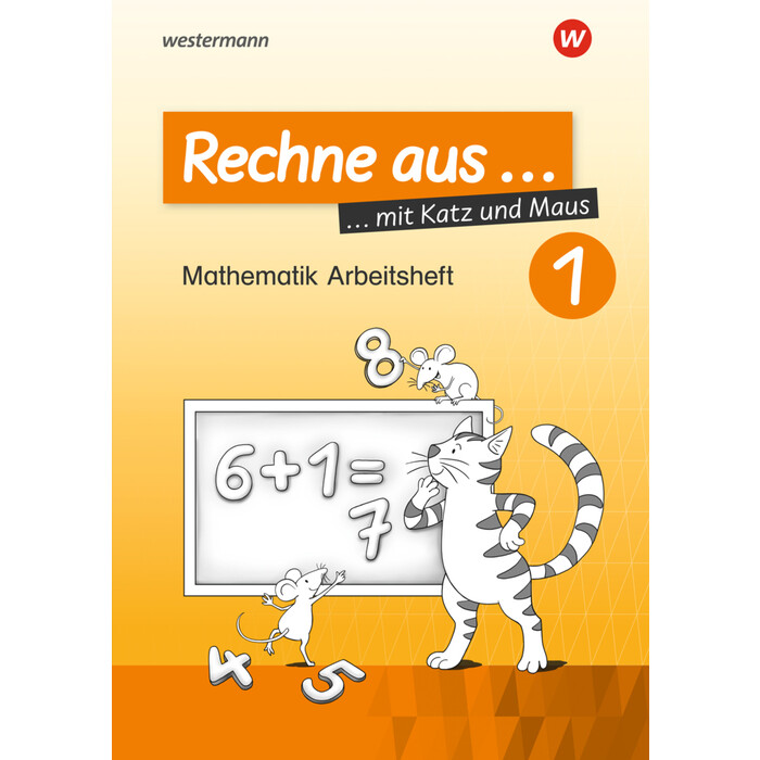 Carmen Damaris Pilnei: Rechne aus mit Katz und Maus - Mathematik Arbeitshefte Ausgabe 2018. Tl.1 - geheftet