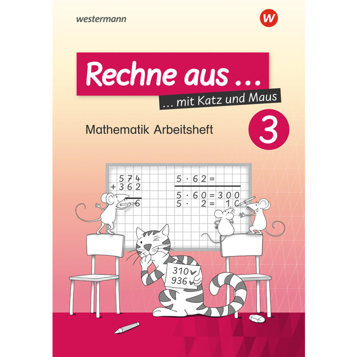 Carmen Damaris Pilnei: Rechne aus mit Katz und Maus - Mathematik Arbeitshefte Ausgabe 2018. Tl.3 - geheftet