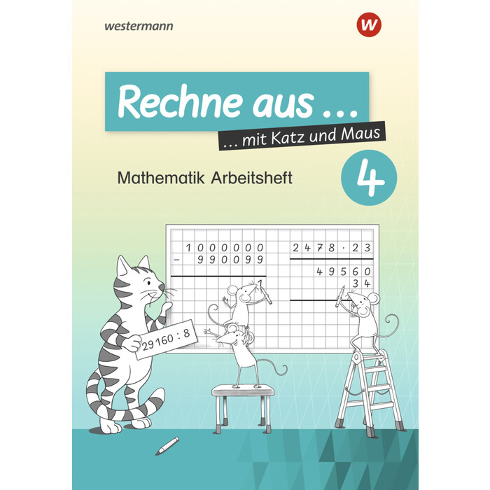 Carmen Damaris Pilnei: Rechne aus mit Katz und Maus - Mathematik Arbeitshefte Ausgabe 2018. Tl.4 - geheftet