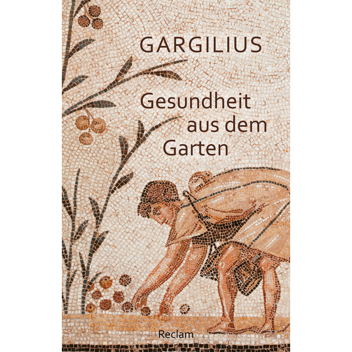 Gargilius: Gesundheit aus dem Garten. Lateinisch/Deutsch - Taschenbuch