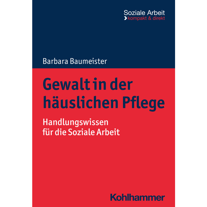 Barbara Baumeister: Gewalt in der häuslichen Pflege - Taschenbuch