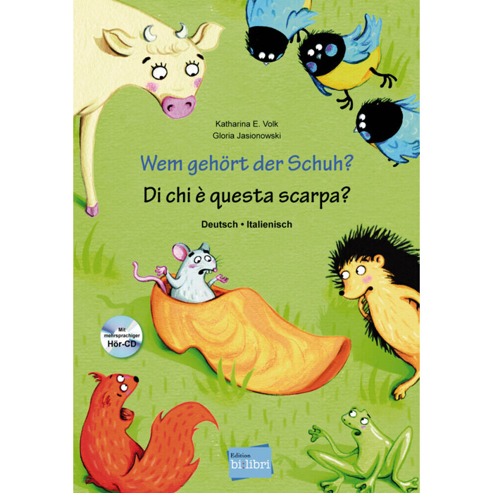Katharina E. Volk: Wem gehört der Schuh? (Deutsch-Italienisch)