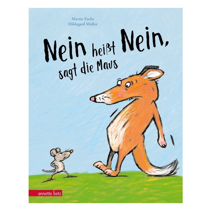 Martin Fuchs: Nein heißt Nein, sagt die Maus - gebunden