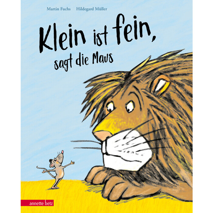 Martin Fuchs: Klein ist fein, sagt die Maus - gebunden