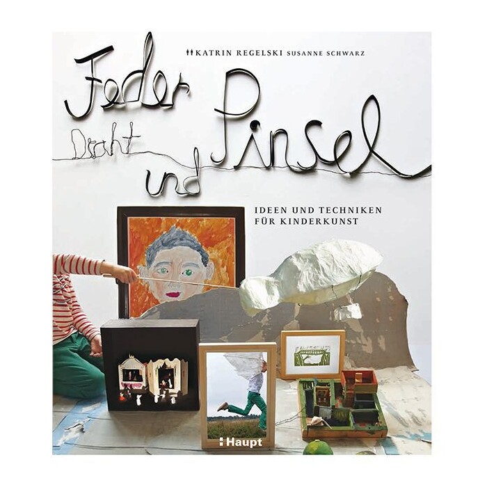 Susanne Schwarz: Feder, Draht und Pinsel - Taschenbuch