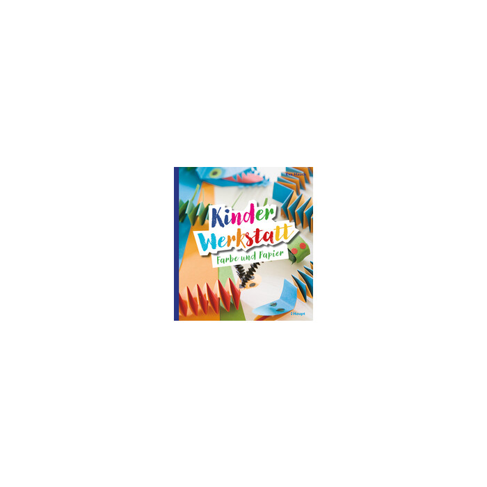 Eva Hauck: Kinder-Werkstatt Farbe und Papier - Taschenbuch