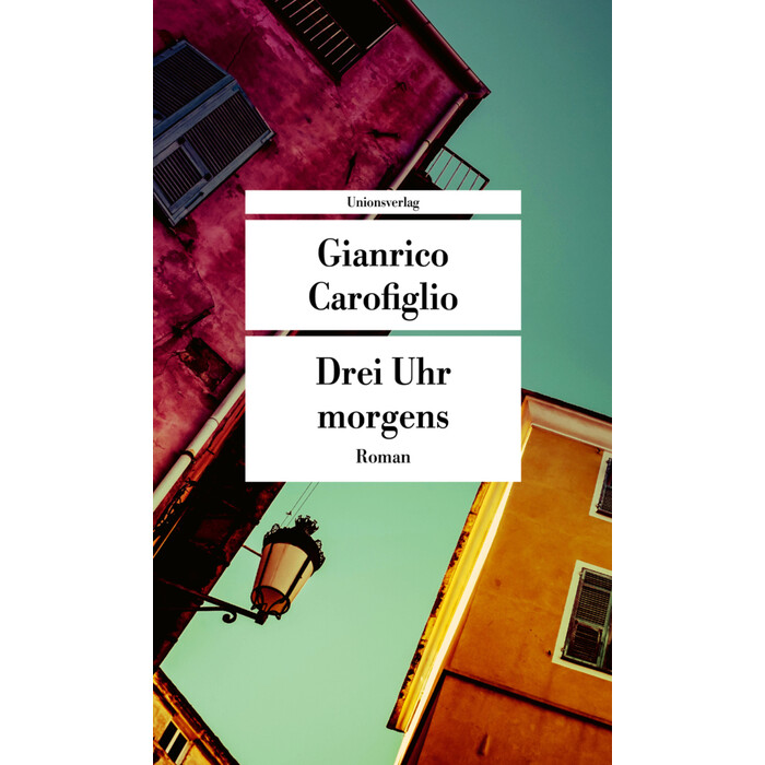 Gianrico Carofiglio: Drei Uhr morgens - Taschenbuch