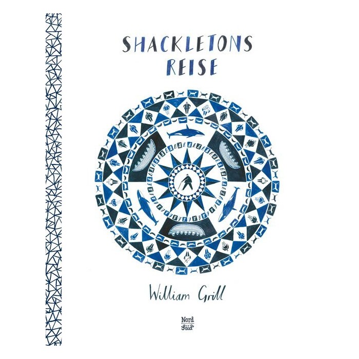 William Grill: Shackletons Reise - gebunden