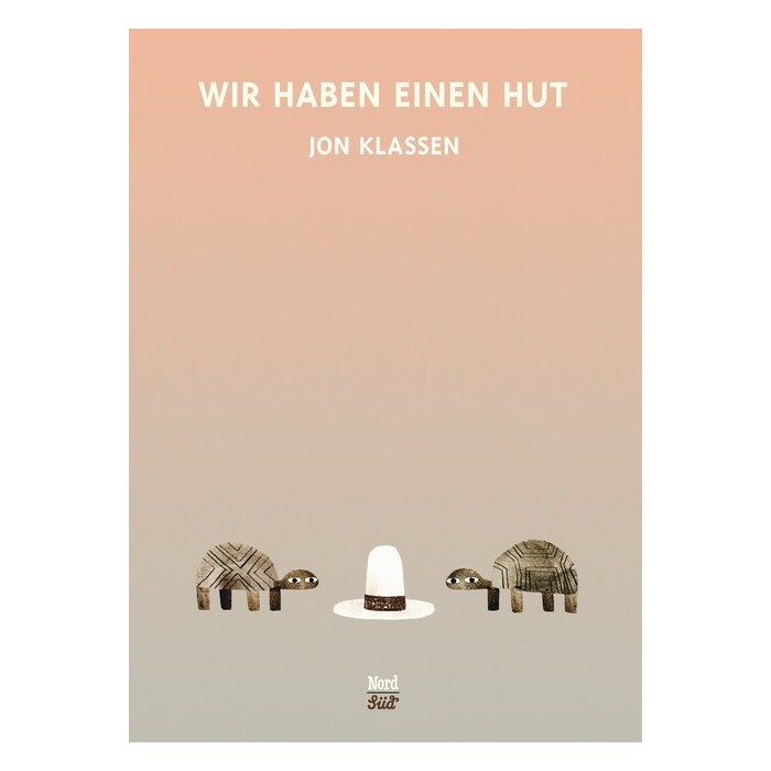 Jon Klassen: Wir haben einen Hut - gebunden