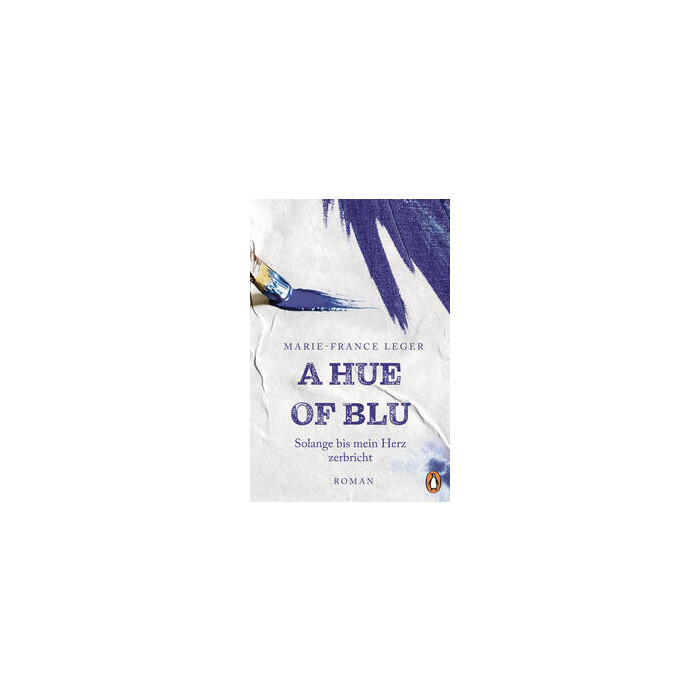Marie-France Leger: A Hue of Blu - Taschenbuch