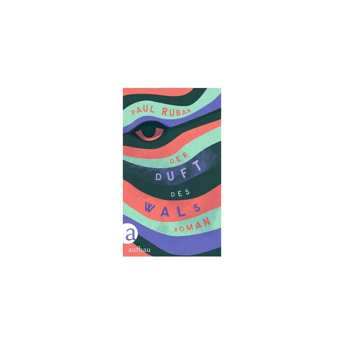 Paul Ruban: Der Duft des Wals - gebunden