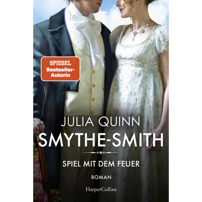 Julia Quinn: SMYTHE-SMITH. Spiel mit dem Feuer - Taschenbuch