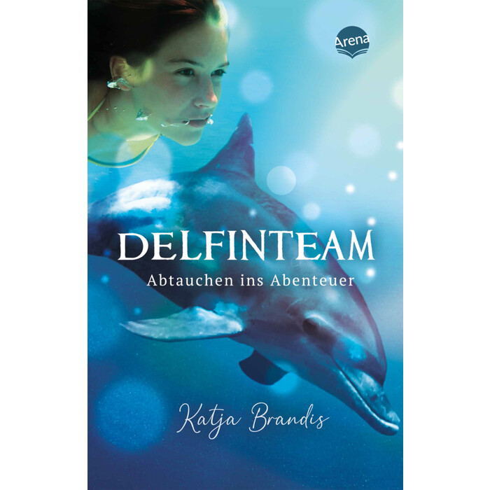 Katja Brandis: DelfinTeam (1). Abtauchen ins Abenteuer - Taschenbuch
