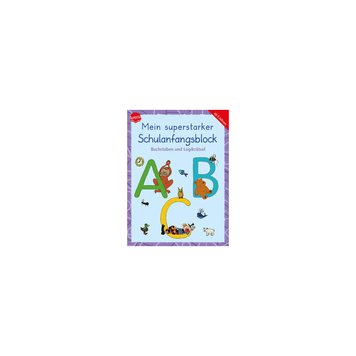 Christine Pätz: Mein superstarker Schulanfangsblock. Buchstaben und Logikrätsel - Taschenbuch